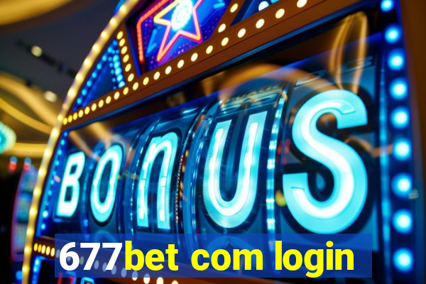 677bet com login